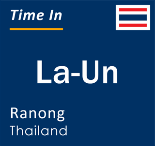 Current local time in La-Un, Ranong, Thailand