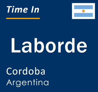 Current local time in Laborde, Cordoba, Argentina