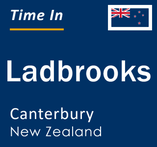 Current local time in Ladbrooks, Canterbury, New Zealand