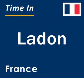 Current local time in Ladon, France