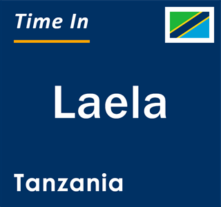 Current local time in Laela, Tanzania