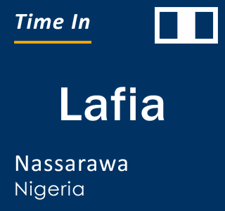 Current local time in Lafia, Nassarawa, Nigeria