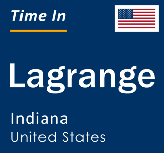 Current local time in Lagrange, Indiana, United States