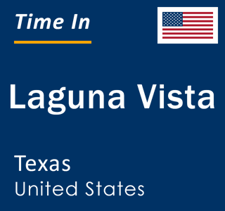 Current local time in Laguna Vista, Texas, United States