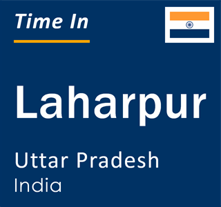 Current local time in Laharpur, Uttar Pradesh, India