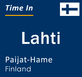 Current local time in Lahti, Paijat-Hame, Finland