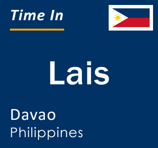 Current local time in Lais, Davao, Philippines