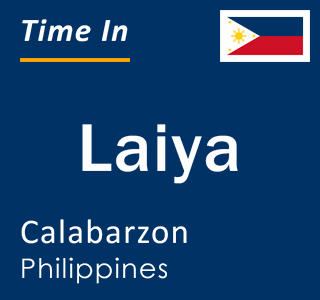 Current local time in Laiya, Calabarzon, Philippines