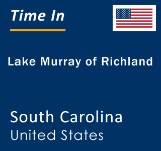 Current local time in Lake Murray of Richland, South Carolina, United States