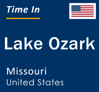 Current local time in Lake Ozark, Missouri, United States