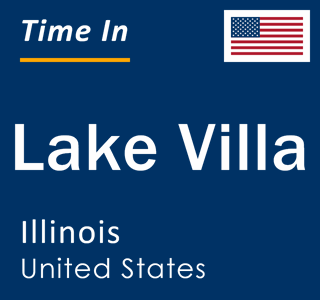 Current local time in Lake Villa, Illinois, United States