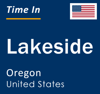 Current local time in Lakeside, Oregon, United States