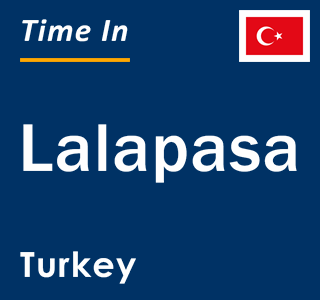 Current local time in Lalapasa, Turkey