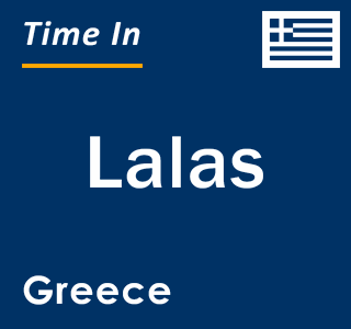 Current local time in Lalas, Greece