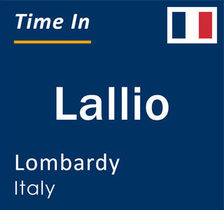 Current local time in Lallio, Lombardy, Italy