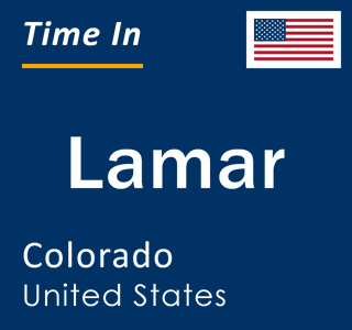 Current local time in Lamar, Colorado, United States