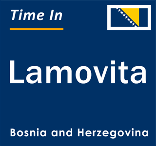 Current local time in Lamovita, Bosnia and Herzegovina