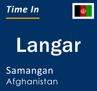 Current local time in Langar, Samangan, Afghanistan