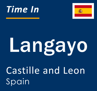 Current local time in Langayo, Castille and Leon, Spain