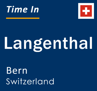 Current local time in Langenthal, Bern, Switzerland