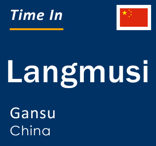 Current local time in Langmusi, Gansu, China