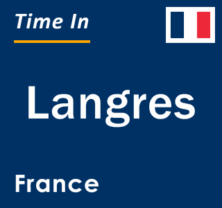 Current local time in Langres, France