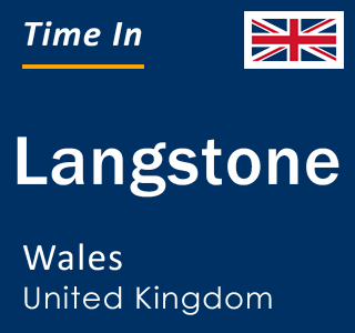 Current local time in Langstone, Wales, United Kingdom