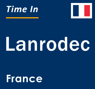 Current local time in Lanrodec, France