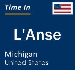 Current local time in L'Anse, Michigan, United States