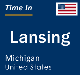 Current local time in Lansing, Michigan, United States