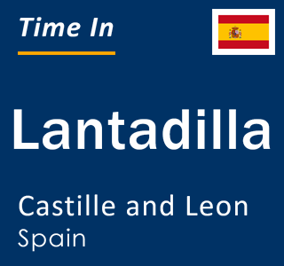 Current local time in Lantadilla, Castille and Leon, Spain