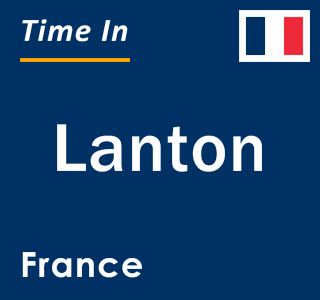 Current local time in Lanton, France