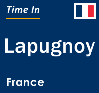 Current local time in Lapugnoy, France