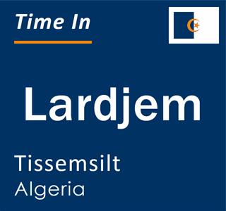 Current local time in Lardjem, Tissemsilt, Algeria