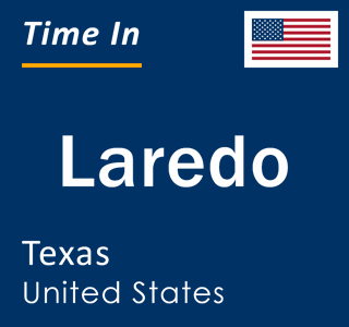 Current local time in Laredo, Texas, United States