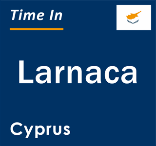 Current local time in Larnaca, Cyprus