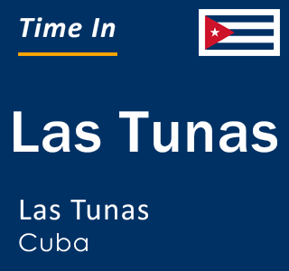 Current local time in Las Tunas, Las Tunas, Cuba