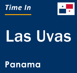 Current local time in Las Uvas, Panama