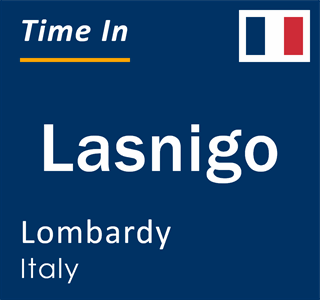 Current local time in Lasnigo, Lombardy, Italy