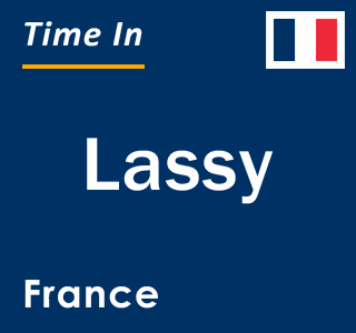 Current local time in Lassy, France