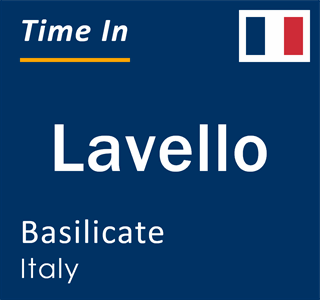 Current local time in Lavello, Basilicate, Italy