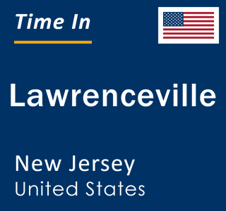 Current local time in Lawrenceville, New Jersey, United States