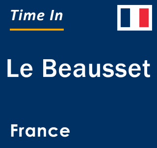 Current local time in Le Beausset, France