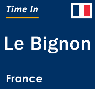 Current local time in Le Bignon, France