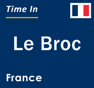 Current local time in Le Broc, France