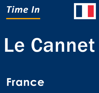 Current local time in Le Cannet, France