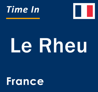 Current local time in Le Rheu, France