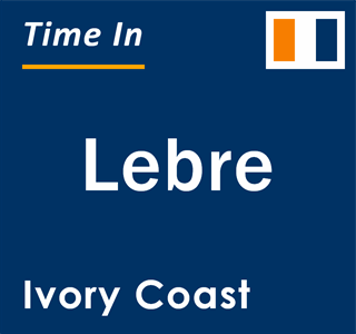 Current local time in Lebre, Ivory Coast