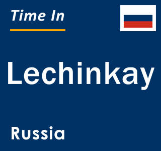 Current local time in Lechinkay, Russia