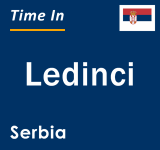 Current local time in Ledinci, Serbia